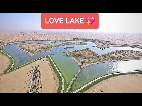 LOVE LAKE💖DUBAI
