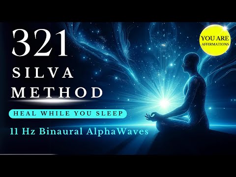 Silva Method Sleep Meditation | Heal Your Body & Reprogram Your Mind for Abundance (YOU ARE)