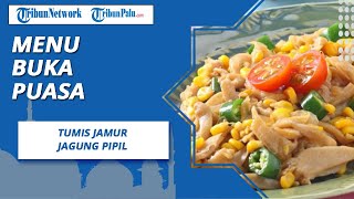 Resep Lengkap Tumis Jamur Jagung Pipil yang Cocok untuk Menu Buka Puasa