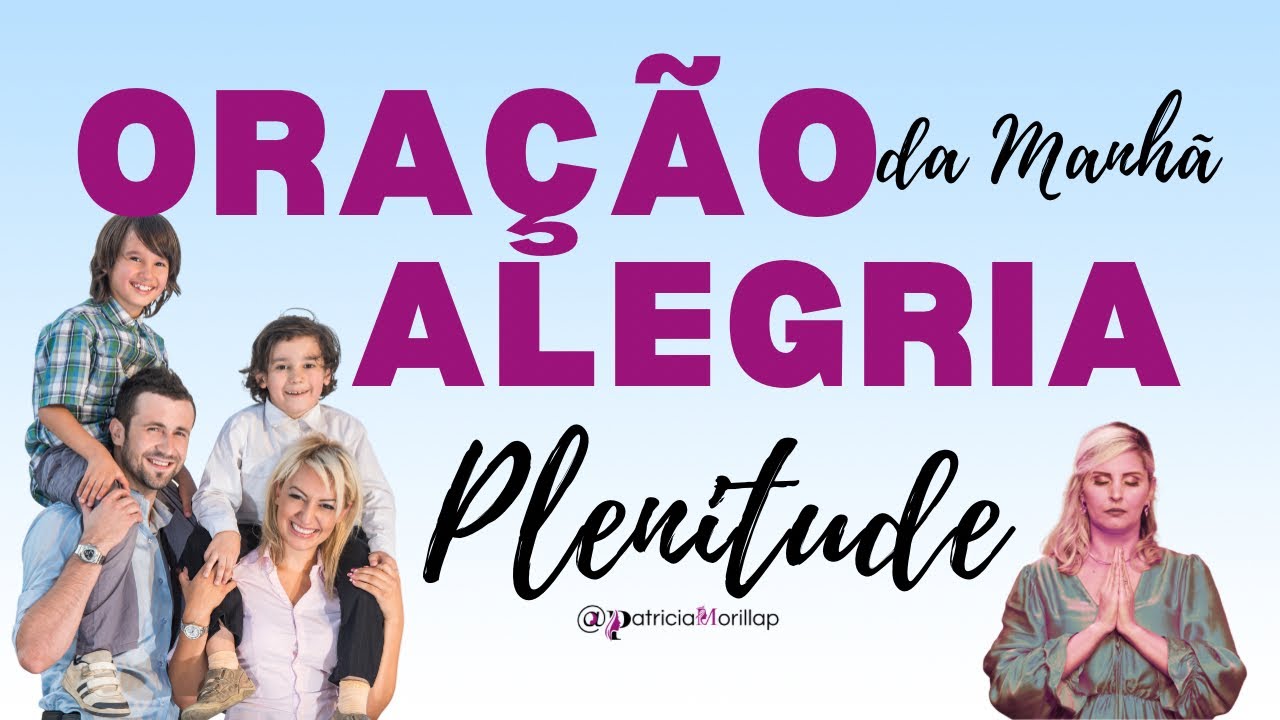 🔥 ORAÇÃO PODEROSA PARA UMA VIDA DE ALEGRIA COMPLETA! 🙏✨ VIVA A PLENITUDE DO SENHOR!