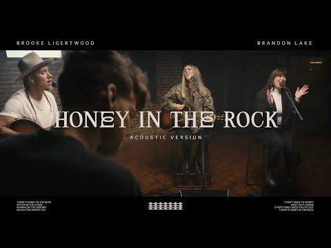 Brooke Ligertwood - Honey In The Rock (Acoustic Version) (with Brandon Lake)