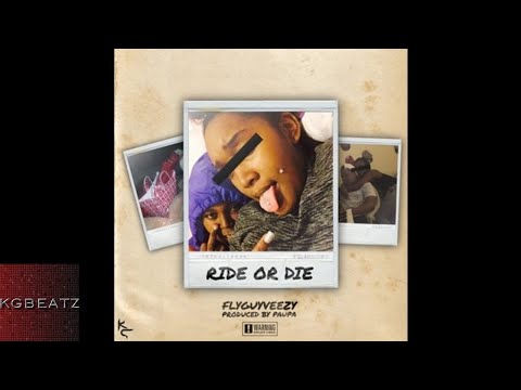 FlyGuyVeezy - Ride Or Die [Prod. By Paupa] [New 2017]
