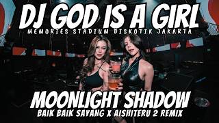 Download lagu DJ GOD IS A GIRL X MOONLIGHT SHADOW X BAIK BAIK SAYANG X AISHITERU 2 - DJ BREAKBEAT FULL BASS 2026 mp3