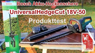 Produkttest Bosch UniversalHedgeCut 18V-50 Akku Heckenschere