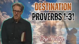 Skip Heitzig Podcast_Destination- Proverbs 1-31