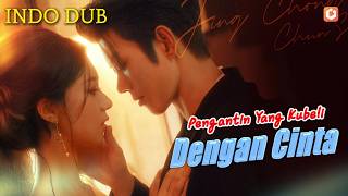 【INDO DUB】😭💞Demi lunasi hutang judi kakak, aku dijual ke investor dingin! Tapi hatiku goyah!#drama