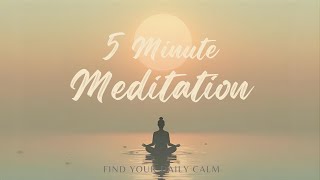 5-Minute Guided Meditation 🌿 | Find Peace, Clarity & Calm #meditation