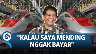 Blak-blakan Menkeu saat Danantara Kekeuh APBN Bayar Utang Whoosh: Kalau Saya Mending Nggak Bayar