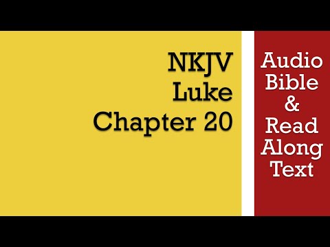 Luke 20 - NKJV (Audio Bible & Text)