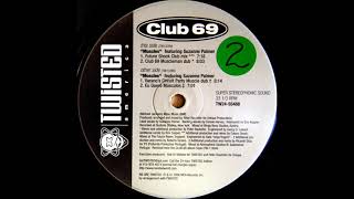 Club 69 Featuring Suzanne Palmer - Muscles (Varano's Circuit Party Muscle Dub) (1998)