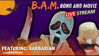 Jessimae's B.A.M. (Bong And Movie) featuring THE BARBARIAN