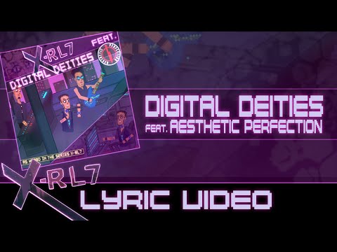 X-RL7 - Digital Deities feat. Aesthetic Perfection (Lyric Video)
