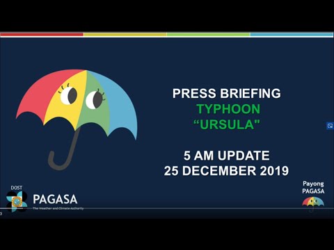Press Briefing: Typhoon "#URSULAPH" Wednesday, 5 AM December 25, 2019