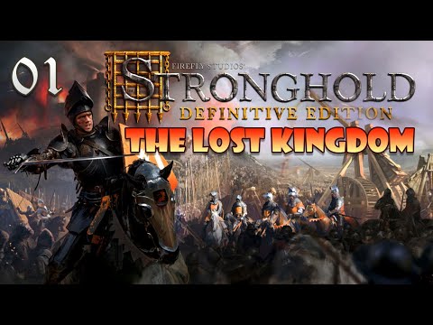 THE LOST KINGDOM! Stronghold Definitive Edition - The Fallen Kingdom Campaign #1