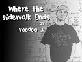 Voodoo Lu - "Where the Sidewalk Ends ...