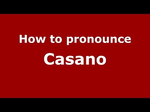 How to pronounce Casano