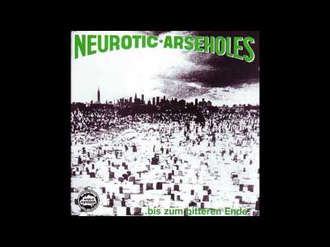 Neurotic Arseholes - gib nicht auf