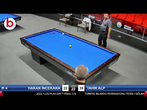 HAKAN İNCEKARA & TAHİR ALP Bilardo Maçı - 2022 1.LİG PLAY-OFF-FİNAL 1/4