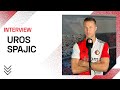 ??? ?? ????????? ??? ??... Uros Spajic! | Eerste interview als Feyenoorder