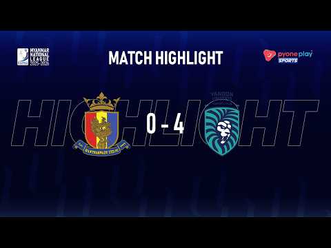 Match Highlights, MNL 2025-26, Week - 20,HANTHARWADY UNITED FC 0 - 4 YANGON UNITED FC