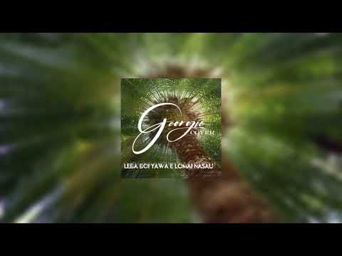 Leba Boi Yawa E Lomai Nasau - Georgie (Audio)