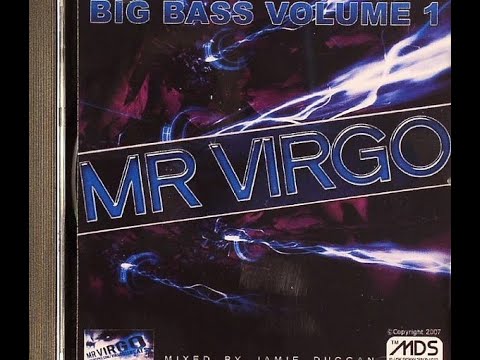 MR VIRGO - BIG BASS VOLUME 01 - MIXED BY JAMIE DUGGAN 2007 (MR V BASSLINE NICHE)
