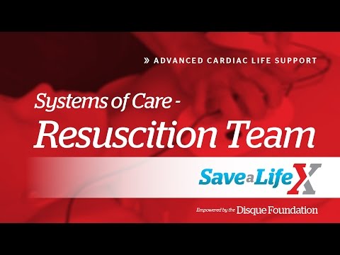 15. SaveALifeX - ACLS: Systems of Care Resuscition Team