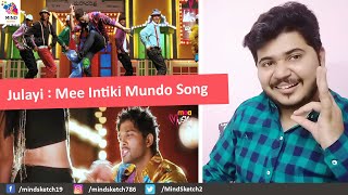 Julayi : Mee Intiki Mundo Song Reaction | Allu Arjun
