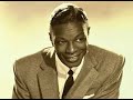 Nat King Cole - I Wish I Was Somebody Else