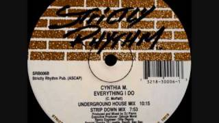Cynthia M - Everything I Do (Underground House Mix) 1992