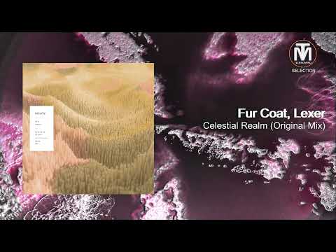 Fur Coat, Lexer - Celestial Realm (Original Mix) [Oddity Records]