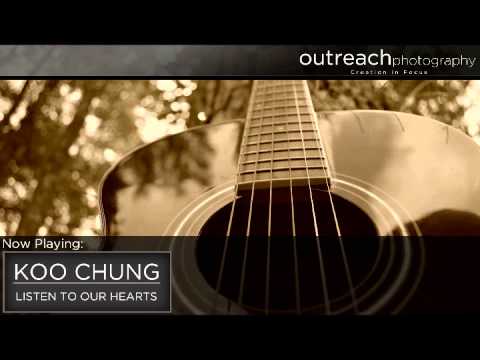 Koo Chung: Listen to Our Hearts
