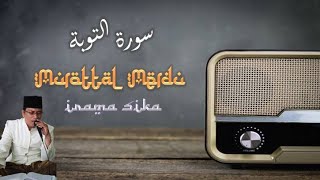 Download lagu MUROTTAL MERDU IRAMA SIKA, QS. AT TAUBAH AYAT 1-24. mp3 Download lagu MUROTTAL MERDU IRAMA SIKA, QS. AT TAUBAH AYAT 1-24. mp3