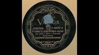 Bennie Moten Orch    IT'S HARD TO LAUGH OR SMILE   1928