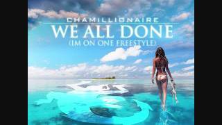 Chamillionaire - We All Done (I&#39;m on One Freestyle)