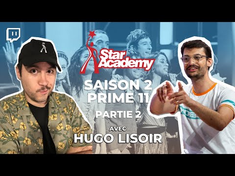 Je regarde la STAR ACADEMY SAISON 2 - Prime 11 (Partie 2) avec HUGO LISOIR