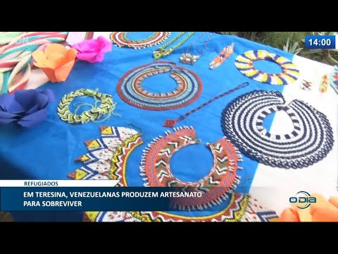 Venezuelanas produzem artesanato para sobreviver em Teresina 25 03 2021