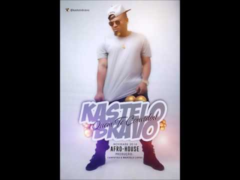 Kastelo Bravo - Quem Foi Que te Convidou (Audio)