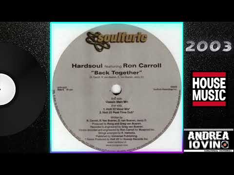 Hardsoul Featuring Ron Carroll – Back Together (Classic Main Mix)