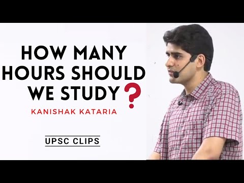 HOW MANY HOURS SHOULD WE STUDY?   BY KANISHAK KATARIA  / EXAMCRACKDOWN
