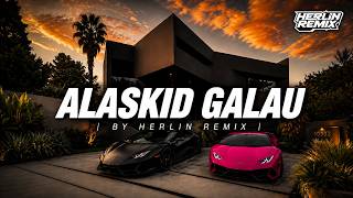 Download lagu DJ ALASKID GALAU [BOOTLEG] - HerlinRemix Viral Tiktok 2K26 mp3
