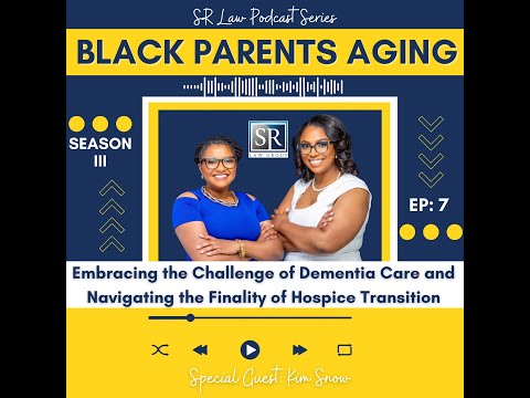 SN 3 EP 7 Embracing the Challenge of Dementia Care and Navigating the Finality of Hospice Transition