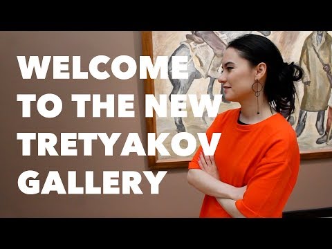 The New Tretyakov Gallery