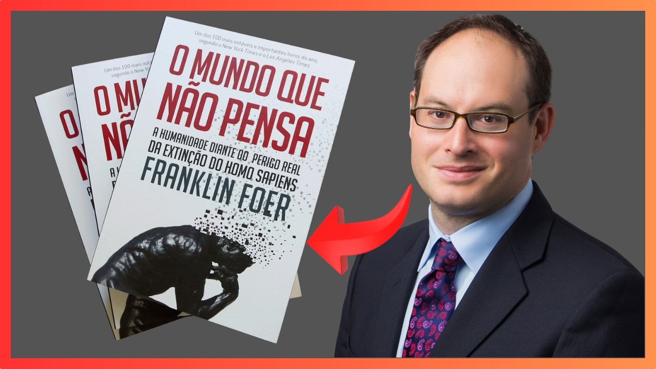Dica de livro: O Mundo que não pensa - de Franklin Foer