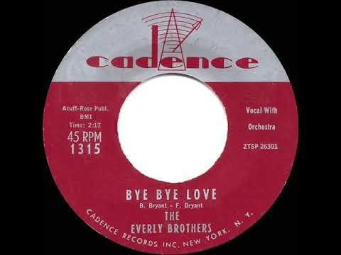 1957 HITS ARCHIVE: Bye Bye Love - Everly Brothers (the original #1 hit version)