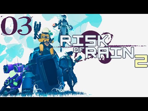SB Plays Risk of Rain 2 03 - Hardheaded