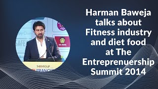 Harman Baweja talks about Fitness industry and diet food at The Entrepreneurship Summit 2014 image