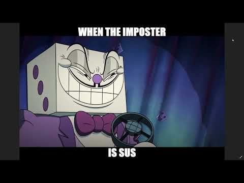 When The Imposter Is Sus