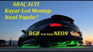 Scirocco Led Neon - Araç Altı Kayar Led Montajı - Tüm Detaylarıyla