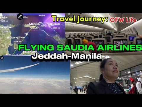 TRAVEL WITH ME: Flying SAUDIA AIRLINES from JEDDAH to  MANILA/Roniths Cruz